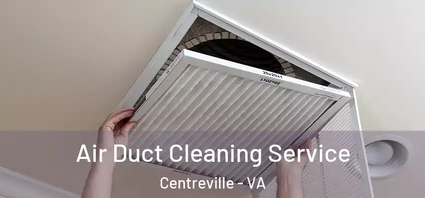 Air Duct Cleaning Service Centreville - VA