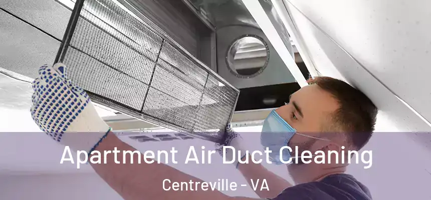  Apartment Air Duct Cleaning Centreville - VA